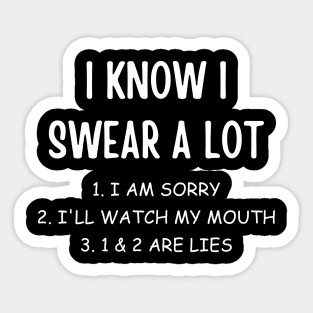 I Know I Swear A Lot Funny Sarcastic Joke Quote Meme Humor Sticker